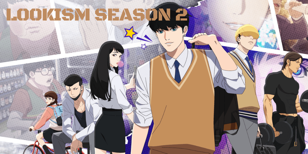 Lookism Season 2 – What We Know So Far